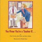 13. You Know You're a Teacher if... by Char Forsten