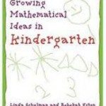 14. Growing Mathematical Ideas in Kindergarten by Linda Schulman Dacey