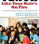 18. Teach Like Your Hair's on Fire