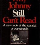 46. Why Johnny Still Can't Read by Rudolf Franz Flesch