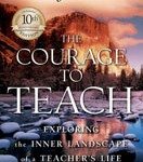 7. The Courage to Teach
